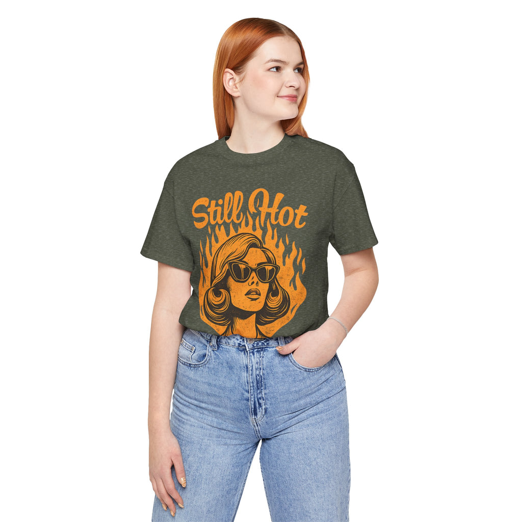 Still Hot T-Shirt – Retro Woman Sunglasses Graphic Tee (“It Just Comes in Flashes Now”)