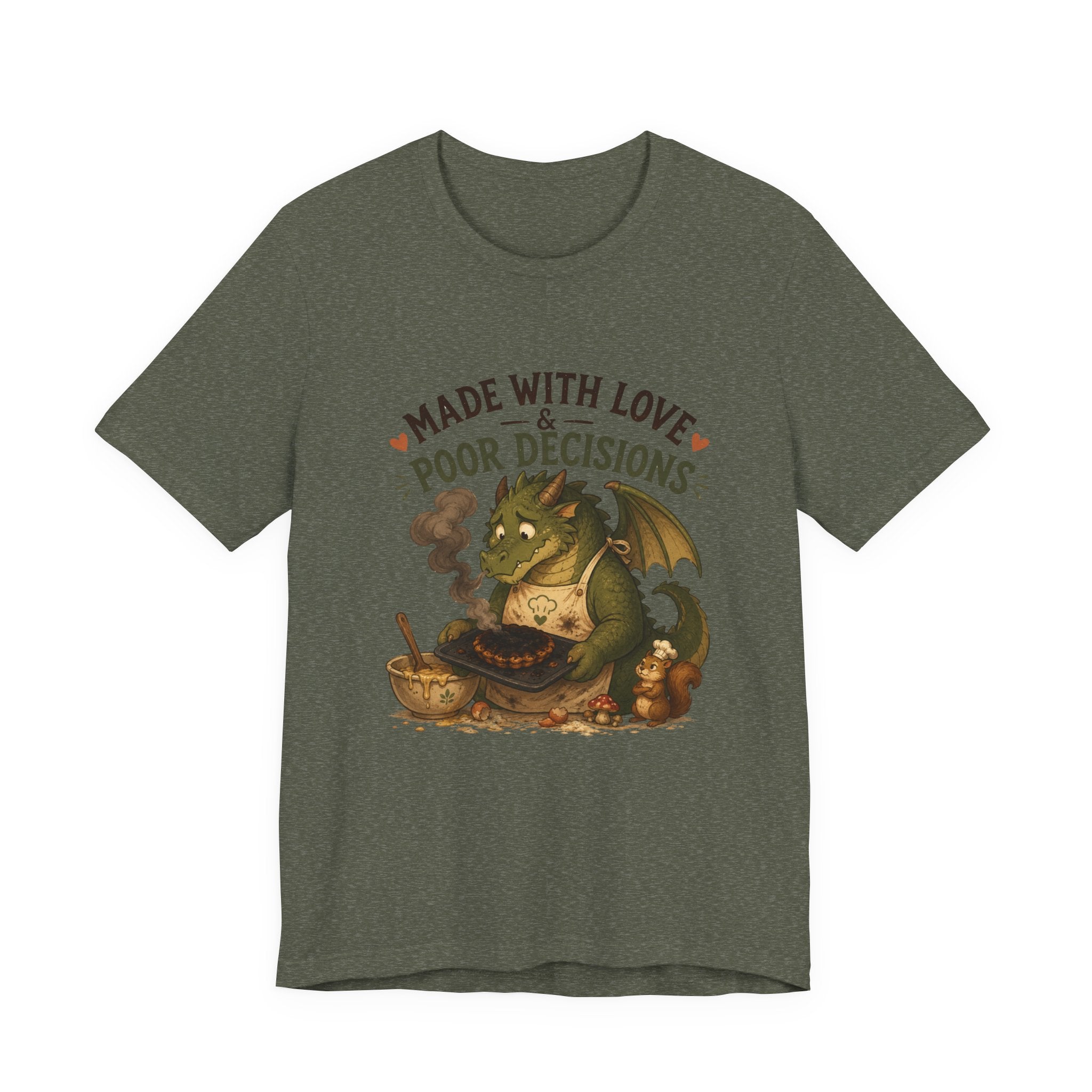 Made With Love & Poor Decisions | Brimble the Dragon Baker Cottagecore T-Shirt
