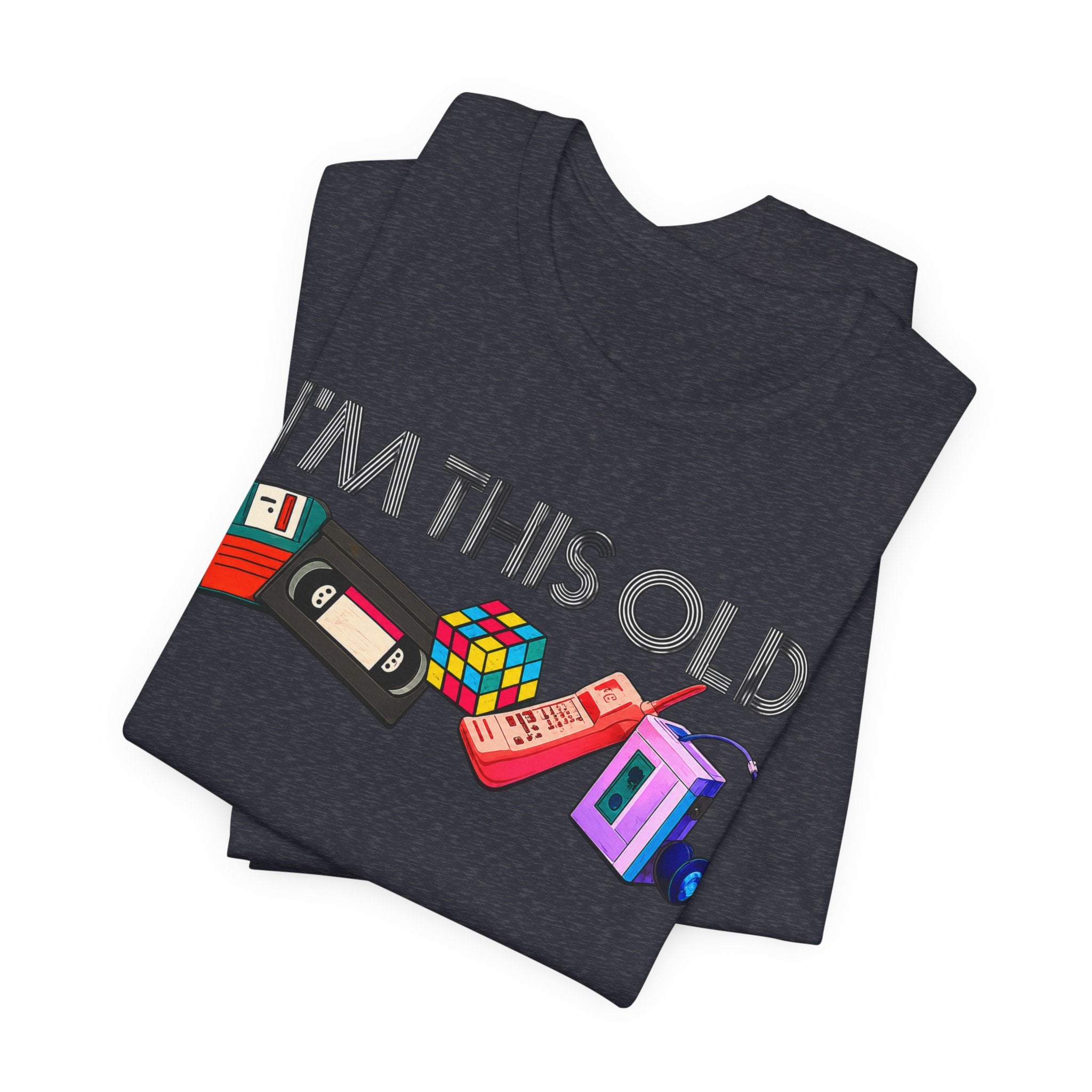 I'm This Old T-Shirt | Retro 80s & 90s Nostalgia Graphic Tee